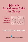 Holistic Assertiveness Skills for Nurses (eBook, PDF)