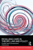 ReValuing Care in Theory, Law and Policy (eBook, ePUB)
