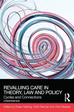 ReValuing Care in Theory, Law and Policy (eBook, PDF)