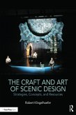 The Craft and Art of Scenic Design (eBook, ePUB)