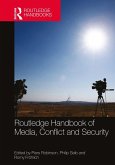 Routledge Handbook of Media, Conflict and Security (eBook, ePUB)