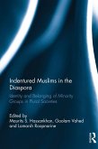 Indentured Muslims in the Diaspora (eBook, ePUB)