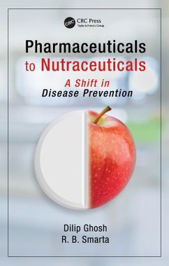 Pharmaceuticals to Nutraceuticals (eBook, ePUB) - Ghosh, Dilip; Smarta, R. B.