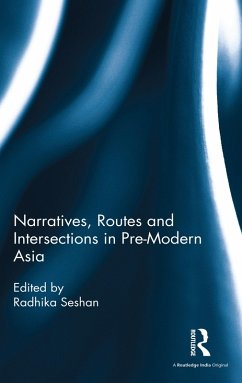 Cover Narratives, Routes and Intersections in Pre-Modern Asia (eBook, PDF)