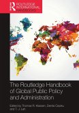 The Routledge Handbook of Global Public Policy and Administration (eBook, ePUB)