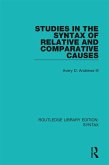 Studies in the Syntax of Relative and Comparative Causes (eBook, PDF)