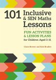 101 Inclusive and SEN Maths Lessons (eBook, ePUB)