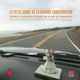 Le petit guide de la grande concertation : Creation et transmission culturelle par et avec les ... (eBook, PDF) Le petit guide de la grande concertation : Creation et transmission culturelle par et avec les ... (eBook, PDF)