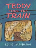 Teddy Took the Train (eBook, ePUB)