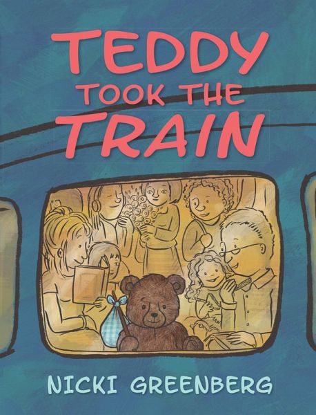 Teddy Took the Train (eBook, ePUB) Teddy Took the Train (eBook, ePUB)