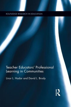 Teacher Educators' Professional Learning in Communities (eBook, PDF) - Hadar, Linor; Brody, David