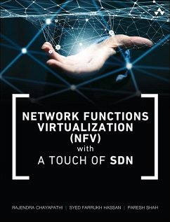 Network Functions Virtualization (NFV) with a Touch of SDN (eBook, ePUB) - Chayapathi, Rajendra; Hassan, Syed Farrukh; Shah, Paresh