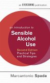 An Introduction to Sensible Alcohol Use, 2nd Edition (eBook, ePUB)