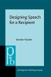 Designing Speech for a Recipient... - Bild 1