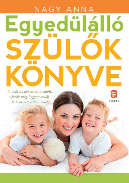 Egyedülálló szülok könyve (eBook, ePUB)