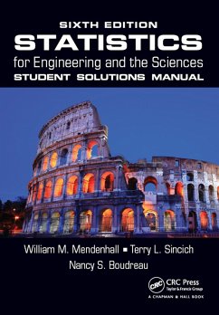 Statistics for Engineering and the Sciences Student Solutions Manual (eBook, PDF) - Mendenhall, William M.; Sincich, Terry L.; Boudreau, Nancy S.