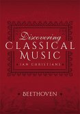 Discovering Classical Music: Beethoven (eBook, ePUB)