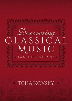 Cover Discovering Classical Music: Tchaikovsky (eBook, ePUB)
