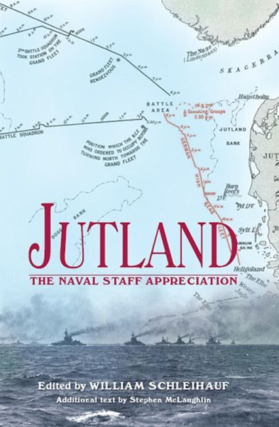 Jutland: The Naval Staff Appreciation (eBook, ePUB) Jutland: The Naval Staff Appreciation (eBook, ePUB)