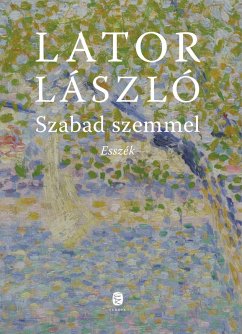 Szabad szemmel (eBook, ePUB) - Lator, László