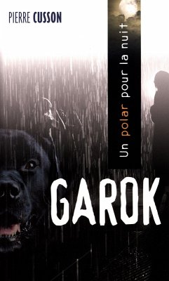 Garok (eBook, ePUB) - Pierre Cusson, Pierre Cusson