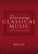 Discovering Classical Music: Berlioz... - Bild 1