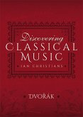 Discovering Classical Music: Dvorak (eBook, ePUB)