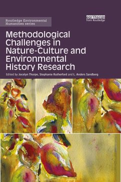 Methodological Challenges in Nature-Culture and Environmental History Research (eBook, PDF)