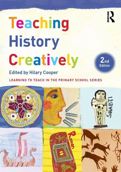 Teaching History Creatively (eBook, ePUB)