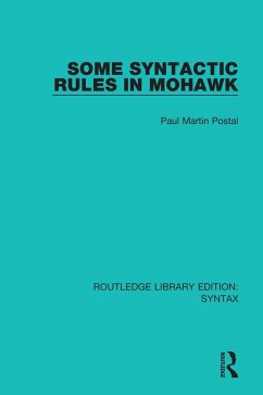 Some Syntactic Rules in Mohawk (eBook, PDF) - Postal, Paul Martin