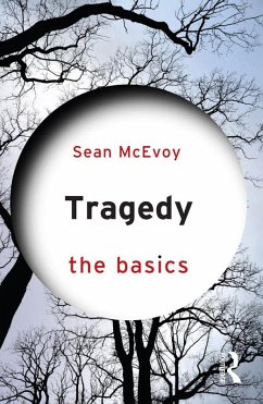 Tragedy: The Basics (eBook, ePUB) - Mcevoy, Sean