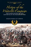 History of the Waterloo Campaign (eBook, ePUB)