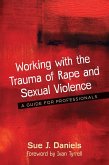 Working with the Trauma of Rape and Sexual Violence (eBook, ePUB)