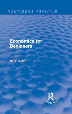 Routledge Revivals: Economics for Beginners (1921) (eBook, PDF) - Buer, M. C.