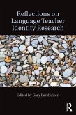 Reflections on Language Teacher Identity Research (eBook, PDF)