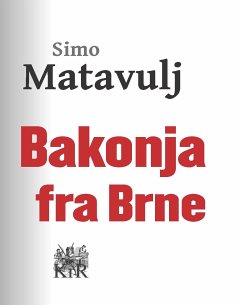 Bakonja Fra-Brne (eBook, ePUB) - Matavulj, Simo