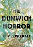 The Dunwich Horror (eBook, ePUB) The Dunwich Horror (eBook, ePUB)