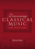 Discovering Classical Music: Brahms (eBook, ePUB)