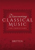 Discovering Classical Music: Britten (eBook, ePUB)