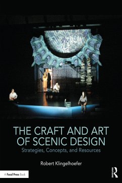 The Craft and Art of Scenic Design (eBook, PDF) - Klingelhoefer, Robert