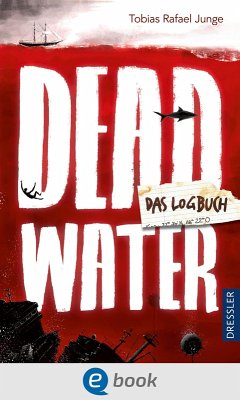 Deadwater (eBook, ePUB) - Junge, Tobias Rafael