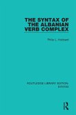 The Syntax of the Albanian Verb Complex (eBook, ePUB)