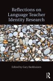 Reflections on Language Teacher Identity Research (eBook, ePUB)