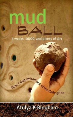 Mud Ball (The Mud Series) (eBook, ePUB) - Bingham, Atulya K