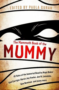 The Mammoth Book Of the Mummy (eBook, ePUB) - Guran, Paula