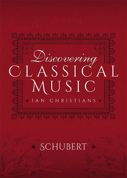 Discovering Classical Music: Schubert (eBook, ePUB)
