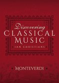 Discovering Classical Music: Monteverdi (eBook, ePUB)
