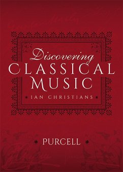 Discovering Classical Music: Purcell (eBook, ePUB) - Christians, Ian