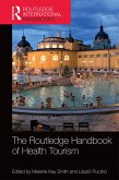 The Routledge Handbook of Health Tourism (eBook, ePUB)