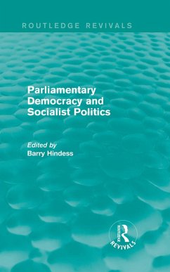 Routledge Revivals: Parliamentary Democracy and Socialist Politics (1983) (eBook, PDF)